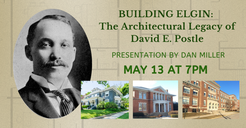 Building Elgin: The Architectural Legacy of David E. Postle with Dan ...